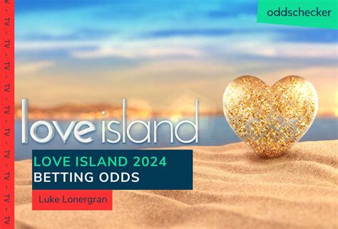 odds to win love island - love island all star odds